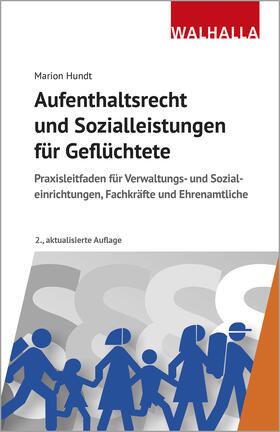 Hundt | Aufenthaltsrecht und Sozialleistungen für Geflüchtete | Buch | sack.de