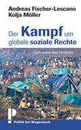Fischer-Lescano / Möller |  Der Kampf um globale soziale Rechte | Buch |  Sack Fachmedien