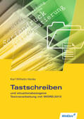 Henke |  Tastschreiben und situationsbezogene Textverarbeitung mit WORD 2013. Schülerband | Buch |  Sack Fachmedien