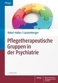 Rakel-Haller / Lanzenberger |  Pflegetherapeutische Gruppen in der Psychiatrie | Buch |  Sack Fachmedien