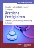 Schnabel / Ahlers / Dashti |  Ärztliche Fertigkeiten | Buch |  Sack Fachmedien