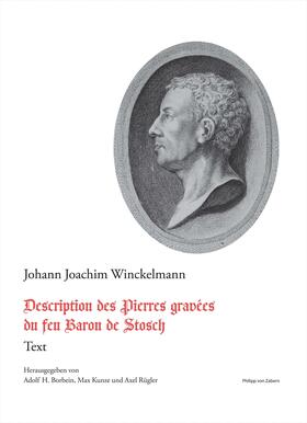 Winckelmann / Borbein / Kunze | Description des Pierres gravées du feu Baron de Stosch | Buch | sack.de