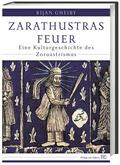 Gheiby |  Zarathustras Feuer | Buch |  Sack Fachmedien