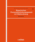 Ballerstedt / Schleicher / Faber |  Bayerisches Personalvertretungsgesetz mit Wahlordnung, mit Fortsetzungsbezug | Loseblattwerk |  Sack Fachmedien