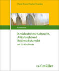 Fluck / Frenz / Fischer |  Kreislaufwirtschafts-, Abfall- und Bodenschutzrecht (KrW-/Abf- u. BodSchR) | Loseblattwerk |  Sack Fachmedien