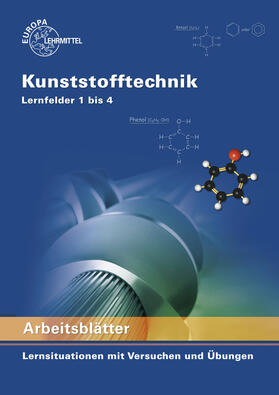 Küspert / Lindenblatt / Morgner | Arbeitsblätter Kunststofftechnik Lernfelder 1 bis 4 | Buch | sack.de