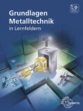 Brabec / Vetter / Burmester |  Grundlagen Metalltechnik in Lernfeldern | Buch |  Sack Fachmedien