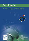 Fritsche / Gradl / Kolbinger |  Fachkunde Kunststofftechnik | Buch |  Sack Fachmedien