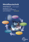 Fehrmann / Hillebrand / Kinz |  Lösungen zu 17390. Arbeitsbuch Metallbautechnik Grundstufe | Buch |  Sack Fachmedien