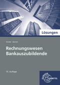 Barnert / Strobel |  Lösungen zu 74062: Rechnungswesen für Bankauszubildende (Ba-Wü) | Buch |  Sack Fachmedien