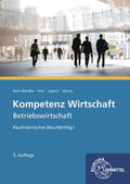 Buch-Wendler / Feist / Kornagel |  Kompetenz Wirtschaft - Betriebswirtschaft | Buch |  Sack Fachmedien