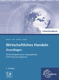 Barnert / Bayer / Feist |  Lehrerhandbuch zu 95695: Wirtschaftliches Handeln Grundlagen - Profil Finanzmanagement | Buch |  Sack Fachmedien