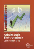Braukhoff / Bumiller / Burgmaier |  Arbeitsbuch Elektrotechnik Lernfelder 5-13 | Buch |  Sack Fachmedien