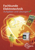 Bumiller / Winter / Burgmaier |  Aufgaben und Lösungen zu 30138: Fachkunde Elektrotechnik | Buch |  Sack Fachmedien