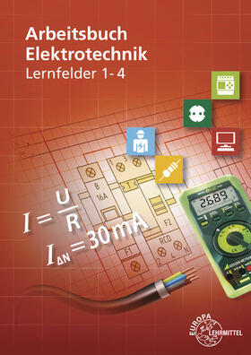 Burgmaier / Eichler / Feustel | Arbeitsbuch Elektrotechnik Lernfelder 1-4 | Buch | sack.de