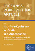 Colbus |  Prüfungsvorbereitung aktuell - Kauffrau/ Kaufmann im Groß- und Außenhandel | Buch |  Sack Fachmedien