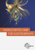 Ignatowitz / Spielvogel / Tkotz |  Werkstofftechnik für Elektroberufe | Buch |  Sack Fachmedien