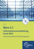 Sieber |  Büro 2.1 - Informationsverarbeitung Excel 2013 | Buch |  Sack Fachmedien