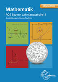 Drössler / Dillinger |  Mathematik FOS Bayern Jahrgangsstufe 11 | Buch |  Sack Fachmedien