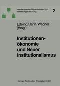 Edeling / Wagner / Jann |  Institutionenökonomie und Neuer Institutionalismus | Buch |  Sack Fachmedien