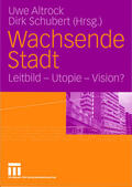 Schubert / Altrock |  Wachsende Stadt | Buch |  Sack Fachmedien