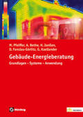 Pfeiffer / Bethe / Janßen |  Gebäude-Energieberatung | Buch |  Sack Fachmedien
