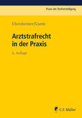 Ulsenheimer / Gaede |  Arztstrafrecht in der Praxis | Buch |  Sack Fachmedien