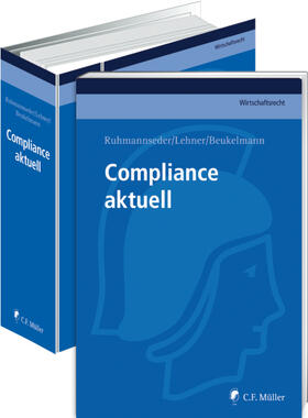 Ruhmannseder/Lehner/Beukelmann | Compliance aktuell | Loseblattwerk | sack.de