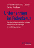 Beulke / Swoboda / Lüdke |  Unternehmen im Fadenkreuz | Buch |  Sack Fachmedien