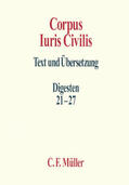 Knütel / Kupisch / Seiler |  Corpus Iuris Civilis, 8 Bde. zur Subskription | Buch |  Sack Fachmedien