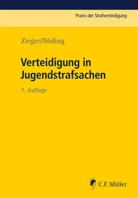 Zieger / Nöding / Kahlert |  Verteidigung in Jugendstrafsachen | Buch |  Sack Fachmedien