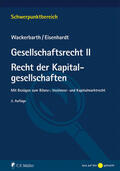 Wackerbarth / Eisenhardt |  Gesellschaftsrecht II. Recht der Kapitalgesellschaften | Buch |  Sack Fachmedien
