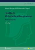 Mayer / Haarmeyer / Hillebrand |  Handbuch Wirtschaftsprüfungsexamen | Buch |  Sack Fachmedien
