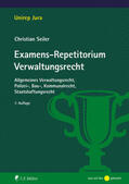 Seiler |  Examens-Repetitorium Verwaltungsrecht | Buch |  Sack Fachmedien