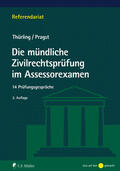 Thürling / Pragst / Hagenkötter |  Die mündliche Zivilrechtsprüfung im Assessorexamen | Buch |  Sack Fachmedien
