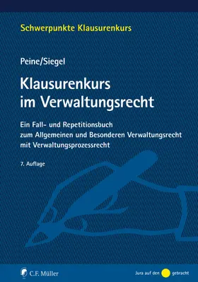 Peine / Siegel |  Klausurenkurs im Verwaltungsrecht | Buch |  Sack Fachmedien