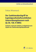 Wiesenack |  Der Sanktionsdurchgriff im kapitalgesellschaftsrechtlichen Unterordnungskonzern nach §§ 30, 130, 9 OWiG | Buch |  Sack Fachmedien