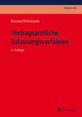 Kremer / Wittmann |  Vertragsärztliche Zulassungsverfahren | Buch |  Sack Fachmedien