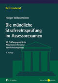 Willanzheimer |  Die mündliche Strafrechtsprüfung im Assessorexamen | Buch |  Sack Fachmedien