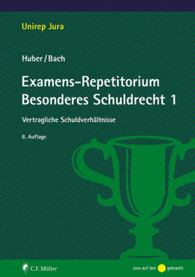 Huber / Bach | Examens-Repetitorium Besonderes Schuldrecht 1 | Buch | sack.de