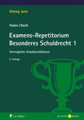 Huber / Bach |  Examens-Repetitorium Besonderes Schuldrecht 1 | Buch |  Sack Fachmedien
