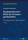 Eisenhardt / Wackerbarth |  Gesellschaftsrecht I. Recht der Personengesellschaften | Buch |  Sack Fachmedien