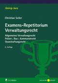 Seiler |  Examens-Repetitorium Verwaltungsrecht | eBook | Sack Fachmedien
