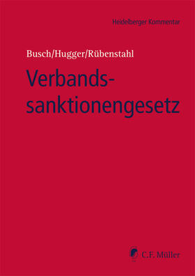 Busch/Hugger/Rübenstahl | Verbandssanktionengesetz | Buch | sack.de