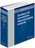 Beye / Birk |  Handbuch der betrieblichen Altersversorgung H-BetrAV | Loseblattwerk |  Sack Fachmedien