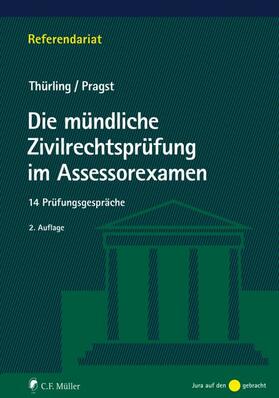 Thürling / Pragst | Die mündliche Zivilrechtsprüfung im Assessorexamen | E-Book | sack.de