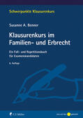 Benner |  Klausurenkurs im Familien- und Erbrecht | Buch |  Sack Fachmedien