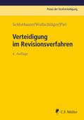 Schlothauer / Wollschläger / Piel |  Verteidigung im Revisionsverfahren | Buch |  Sack Fachmedien