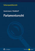 Austermann / Waldhoff |  Parlamentsrecht | eBook | Sack Fachmedien