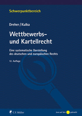 Dreher / Kulka | Wettbewerbs- und Kartellrecht | E-Book | sack.de